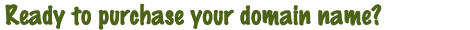 Ready to purchase your domain name?